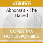 Abnomals - The Hatred cd