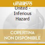 United - Inferious Hazard cd