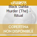 Black Dahlia Murder (The) - Ritual cd musicale di Black Dahlia Murder, The