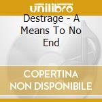 Destrage - A Means To No End cd