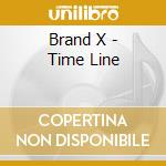 Brand X - Time Line cd