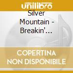 Silver Mountain - Breakin' Chains cd
