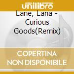Lane, Lana - Curious Goods(Remix) cd