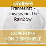 Frameshift - Unweaving The Rainbow cd