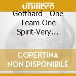 Gotthard - One Team One Spirit-Very Best (2 Cd) cd