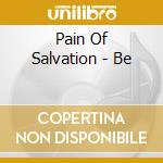 Pain Of Salvation - Be cd