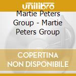 Martie Peters Group - Martie Peters Group cd
