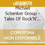 Michael Schenker Group - Tales Of Rock'N' Roll cd