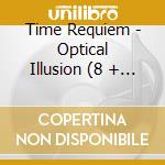Time Requiem - Optical Illusion (8 + 1 Trax) cd