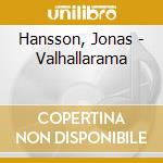 Hansson, Jonas - Valhallarama cd