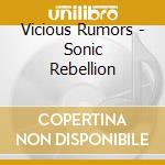 Vicious Rumors - Sonic Rebellion cd