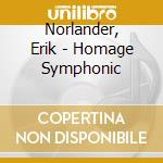 Norlander, Erik - Homage Symphonic cd