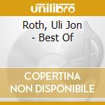 Roth, Uli Jon - Best Of cd musicale di Roth, Uli Jon