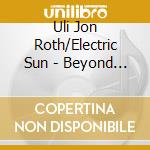 Uli Jon Roth/Electric Sun - Beyond Astral Skies cd