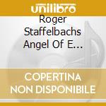 Roger Staffelbachs Angel Of E - End Of Never cd musicale di Roger Staffelbachs Angel Of E
