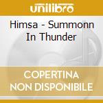Himsa - Summonn In Thunder cd