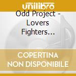 Odd Project - Lovers Fighters Sinners Saints cd