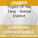 Tygers Of Pan Tang - Animal Instinct cd