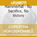 Hammerfall - No Sacrifice, No Victory cd