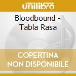 Bloodbound - Tabla Rasa cd