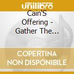 Cain'S Offering - Gather The Faithful