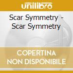 Scar Symmetry - Scar Symmetry cd musicale di Scar Symmetry