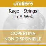 Rage - Strings To A Web cd