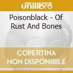 Poisonblack - Of Rust And Bones cd