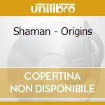 Shaman - Origins cd