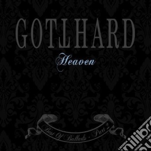 Gotthard - Heaven Best Of Ballads Part 2 cd musicale di Gotthard