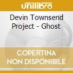 Devin Townsend Project - Ghost cd