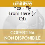 Yes - Fly From Here (2 Cd) cd