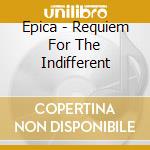 Epica - Requiem For The Indifferent cd