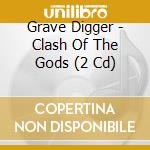 Grave Digger - Clash Of The Gods (2 Cd) cd musicale di Grave Digger