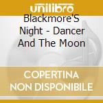 Blackmore'S Night - Dancer And The Moon cd