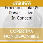 Emerson, Lake & Powell - Live In Concert cd