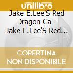 Jake E.Lee'S Red Dragon Ca - Jake E.Lee'S Red Dragon Ca