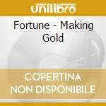Fortune - Making Gold cd