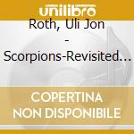 Roth, Uli Jon - Scorpions-Revisited Vol.1 cd musicale di Roth, Uli Jon