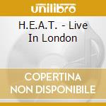 H.E.A.T. - Live In London cd