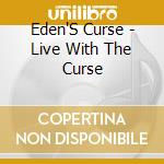 Eden'S Curse - Live With The Curse cd