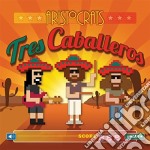 Aristocrats (The) - Tres Caballeros