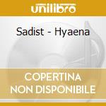 Sadist - Hyaena cd
