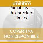 Primal Fear - Rulebreaker: Limited cd