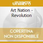 Art Nation - Revolution cd musicale di Art Nation