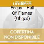 Edguy - Hall Of Flames (Uhqcd) cd