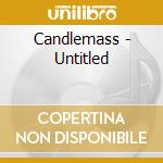 Candlemass - Untitled cd musicale di Candlemass