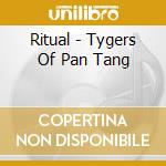 Ritual - Tygers Of Pan Tang cd