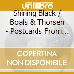 Shining Black / Boals & Thorsen - Postcards From The End Of The World cd