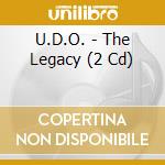 U.D.O. - The Legacy (2 Cd) cd